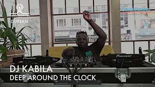 DJ KABILA | Exclusive Afro Deep House Set on 'DEEP AROUND THE CLOCK' In Durban, South Africa