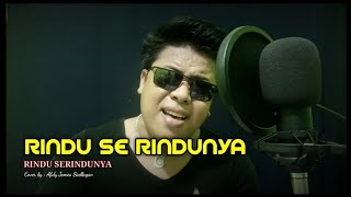 RINDU SERINDUNYA (Malaysia Song) - Cover by : Afdy James Siallagan