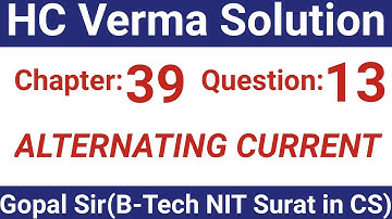 H.C. Verma Solutions - Alternating Current (AC) - Chapter 39, Question 13