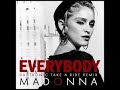 Madonna - Everybody (Dubtronic Take A Ride Edit)