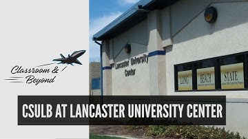 CSULB | Classroom & Beyond
