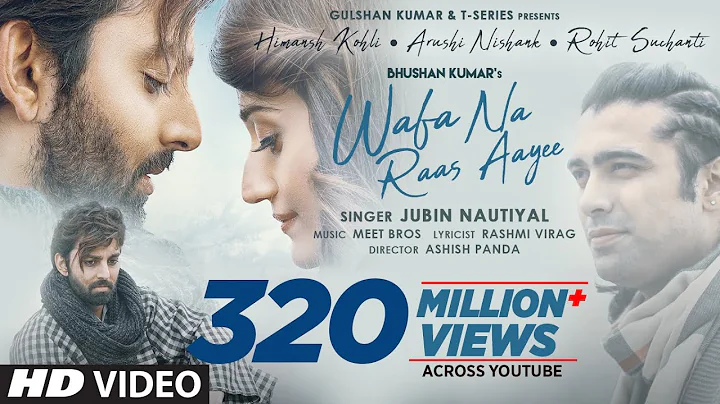 Wafa Na Raas Aayee Song Jubin Nautiyal Ft.Himansh ...