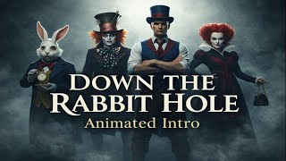 Welcome Down the Rabbit Hole | Animated Intro #wonderlanduniverse #wonderland