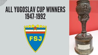 All Yugoslav Cup Winners 1947-1992
