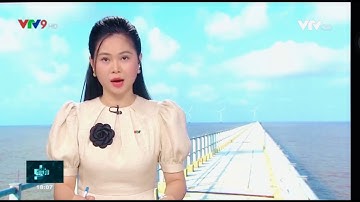 Đưa nhà máy điện gió Đông Hải 1 Bạc Liêu vào vận hành| BTV - Hoa khôi Hoàng Phương Thảo