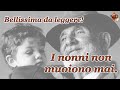 I nonni non muoiono mai...Bellissima da leggere!