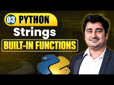 Strings - Builtin Functions | Lecture 3 | Python Full Course For Beginners