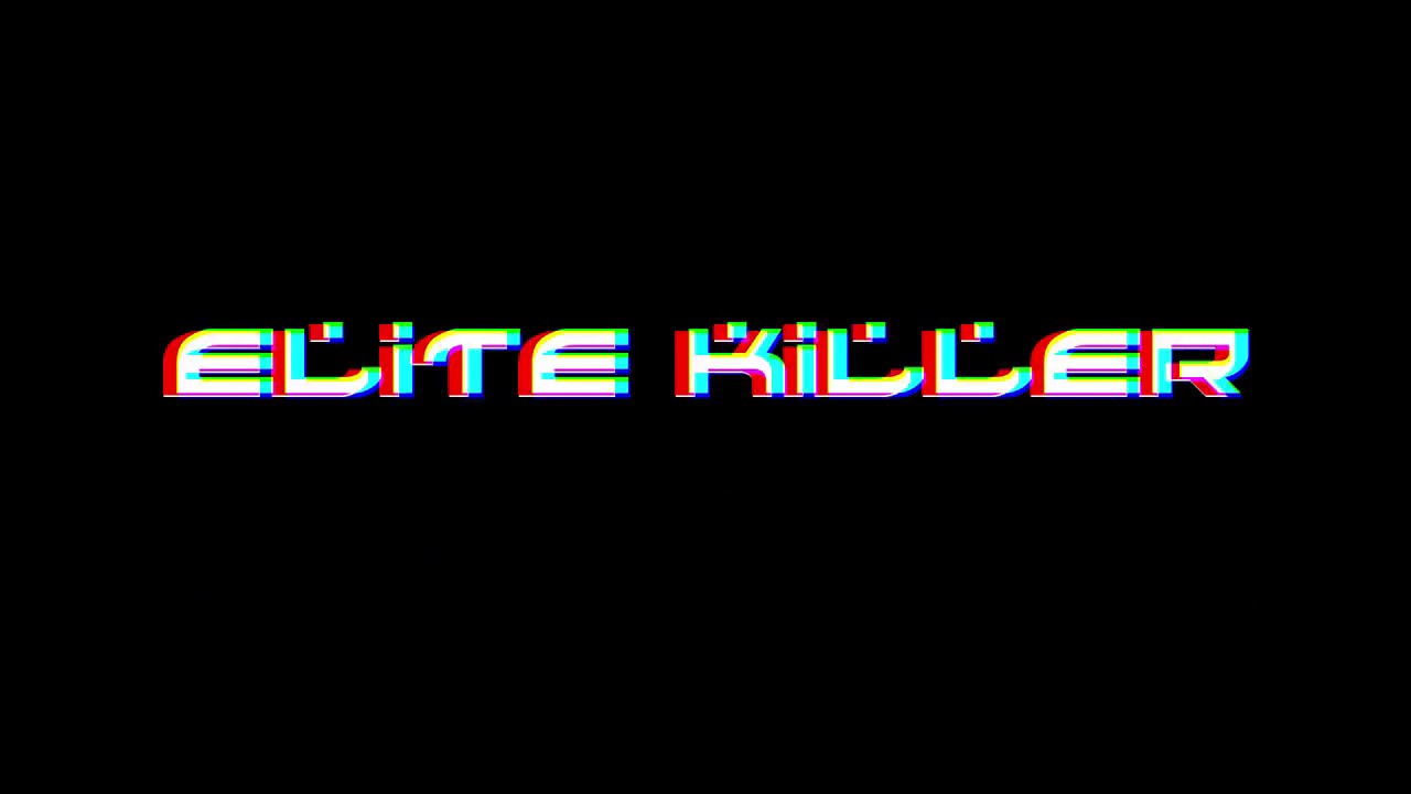 EL1Te-_-KiLLeR_ Trailer - YouTube