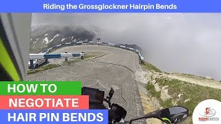 Riding Hairpin Bends on the Grossglockner