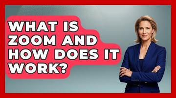 What Is Zoom And How Does It Work? - Emerging Tech Insider