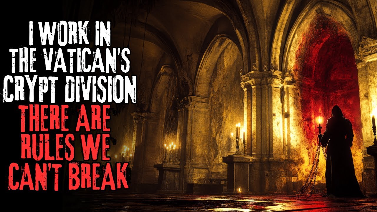 «Я работаю в отделе крипты Ватикана. Есть правила, которые мы не можем нарушать» Creepypasta