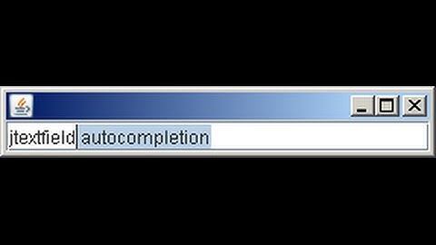 jtextfield autocompletion