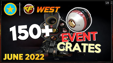 CrossFire WE - Opening Event Crates (June 2022)