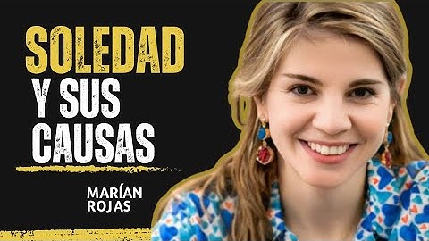 Cuáles son las Causas de la Soledad?