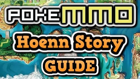 PokeMMO Hoenn Storyline Guide