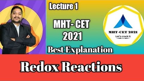 MHT-CET 2021 | Redox Reactions | Best Explanation | Basic Lecture 1 | Sovind Sir