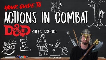 Actions in Combat in D&D 5e - (DnD Rules School)