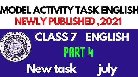 class 7new model activity task english part 4,july2021,, wbbse,