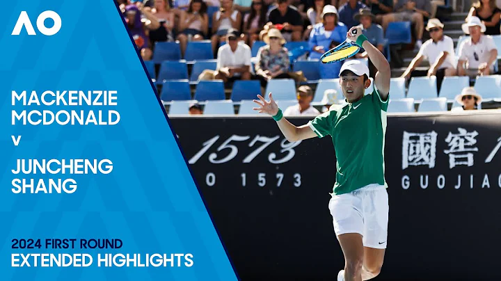 Mackenzie McDonald v Juncheng Shang Extended Highlights | Australian Open 2024 First Round - DayDayNews