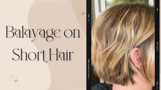 BALAYAGE ON SHORT HAIR | ABIGAIL RESCH