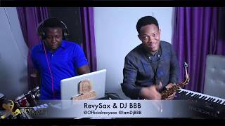 AfroBeat Party Session - RevySax And DJ BBB
