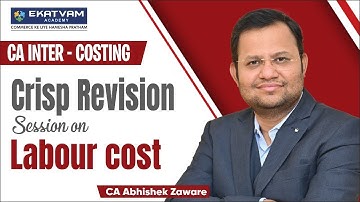 CA Inter Costing | Lec 4 Labour Costing | CA Abhishek Zaware