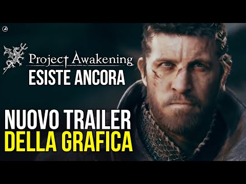 Project Awakening è VIVO: TRAILER DELLA GRAFICA