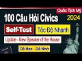 Selft-Test Trọn Bộ 100 Câu Hỏi Civics Thi Quốc Tịch Mỹ 2023 -2024 | 1 Đáp Án - US Citizenship Test