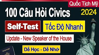 Selft-Test Trọn Bộ 100 Câu Hỏi Civics Thi Quốc Tịch Mỹ 2023 -2024 | 1 Đáp Án - US Citizenship Test