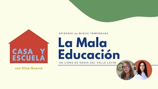 La Mala Educación: Un libro de Sonia del Valle