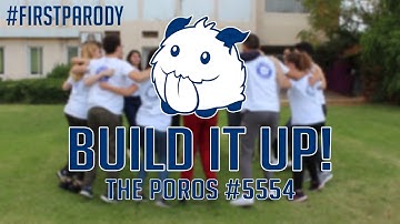 The Poros #5554 - Build It Up! (FIRST Parody Music Video)