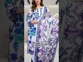 Digital Print Three Piece😍 অর্ডার করতে imo &amp; WhatsApp = 01954770379 #fashion #vairalvideo #shootday