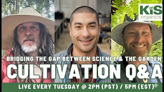Cultivation Q & A with KiS Organics