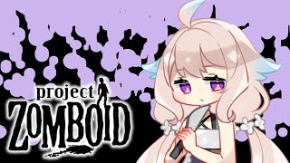 【PROJECT ZOMBOID】Let's try to find a new machete 【NIJISANJI EN | Enna Alouette】