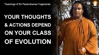 This Video Will Reveal Your Present Class of Human Evolution | Paramahansa Yogananda