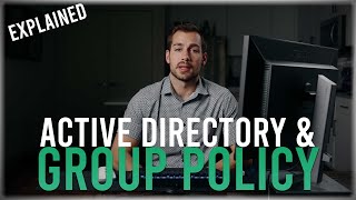 What is Active Directory and Group Policy