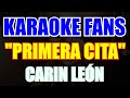 Primera cita  karaoke  carin len