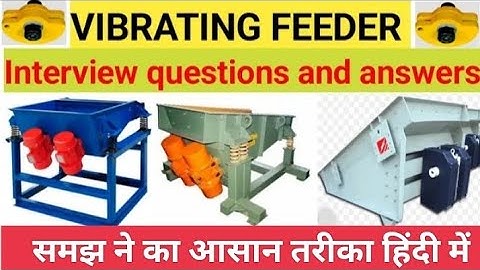 Vibrating Feeder || Vibrating Screen ||  Different Between Feeder and Screen || #interview #views