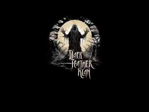 BLACK FEATHER KLAN - Liar, Fire...   **including lyrics**
