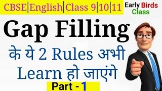 Gap Filling Practice/Class 9/ 10/11/CBSE/English/Rules of Gap Filling/
