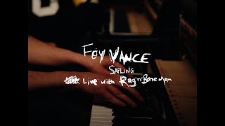 Video thumbnail of "Foy Vance - Sapling (feat. Rag'n'Bone Man) (Live Performance)"