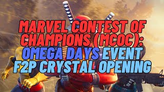 Marvel Contest of Champions (MCOC): Omega Days Event Crystal Opening