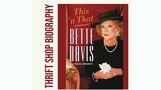 Thrift Shop Biography Podcast: Bette Davis - This 'n' That