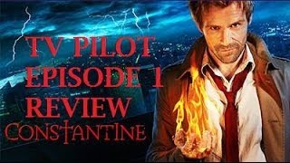 Constantine 2014 Matt Ryan Tv Pilot Episode 1 Review