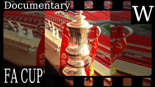 FA CUP - WikiVidi Documentary