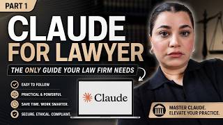 AI for Lawyers: Claude AI Course for Attorneys, Paralegals & Law Firms | Part 1
