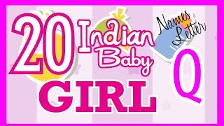 20 Indian Baby Girl Name Start with Q, Hindu Baby Girl Names, Indian Name for Girls, Hindu Girl Name