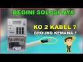 KABEL GROUNDING DI KWH METER TIDAK DIPASANG, KENAPA ???