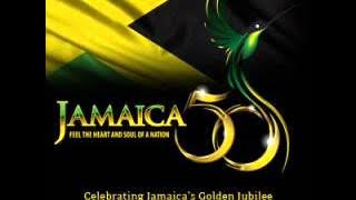 OFFICIAL Jamaica 50 theme song- 