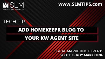 Tech Tip: Add HomeKeepr Blog to KW Agent Site
